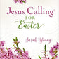 JESUS CALLING FOR EASTER